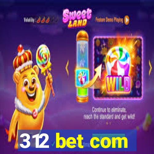 312 bet com